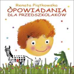 Opowiadania dla przedszkolaków - 1