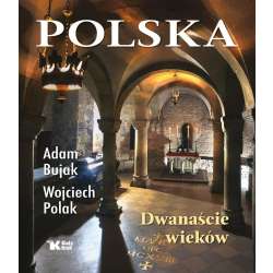 Polska. Dwanaście wieków