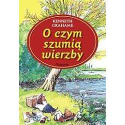 O czym szumią wierzby SIEDMIORÓG - 1