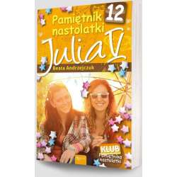 Pamiętnik nastolatki 12 Julia V