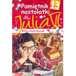 Pamiętnik nastolatki 13 Julia VI - 1