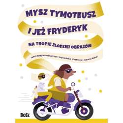 Mysz Tymoteusz i jeż Fryderyk - 1