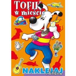 Naklejaj z Tofikiem. Tofik w mieście