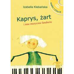 Kaprys,żart i inne muzyczne fanaberie (książka+CD)