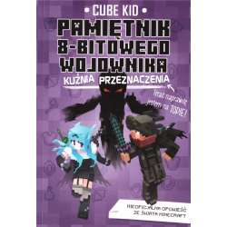 Pamiętnik 8-bitowego wojownika T.6 Kuźnia... - 1