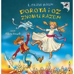 Dorota i Oz znowu razem. Audiobook - 1