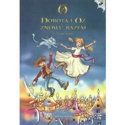 Dorota i Oz znowu razem. Audiobook - 1