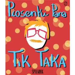 Piosenki Pana Tik-Taka + CD - 1