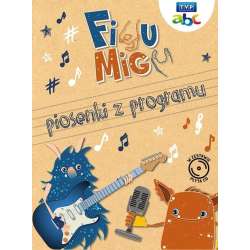 Figu Migu. Piosenki z programu + CD - 1