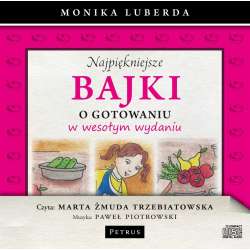 Najpiękniejsze bajki o gotowaniu... Audiobook - 1