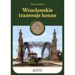 Wrocławskie tramwaje konne