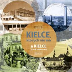 Kielce, których nie ma - 1