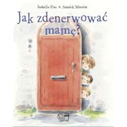 Jak zdenerwować mamę? - 1