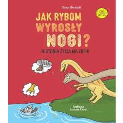 Jak rybom wyrosły nogi? Historia ewolucji na Ziemi