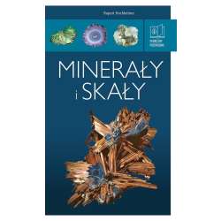 Minerały i skały. Podręczny przewodnik