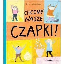 Chcemy nasze czapki