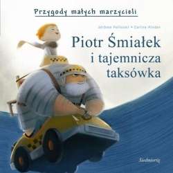 Przygody małych marzycieli. Piotr Śmiałek... - 1