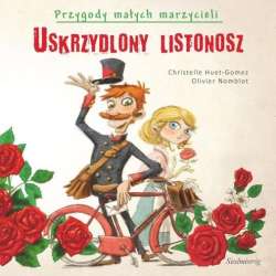 Przygody małych marzycieli. Uskrzydlony listonosz - 1