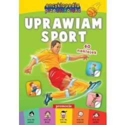 Encyklopedia przedszkolaka - Uprawiam sport - 1