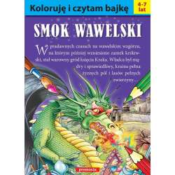 Koloruję i czytam bajkę. Smok Wawelski w.2016