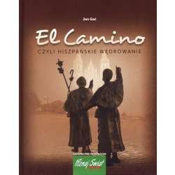 El Camino, czyli hiszpańskie wędrowanie - 1