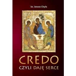 Credo, czyli daję serce