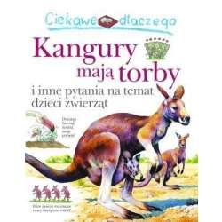 Ciekawe dlaczego - Kangury mają torby - 1