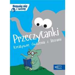 Bawię sie i uczę. Sześciolatek. Przeczytanki - 1