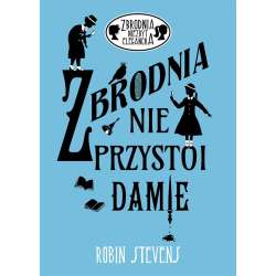 Zbrodnia niezbyt elegancka. Zbrodnia nie przystoi