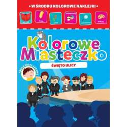 Kolorowe miasteczko cz.3 Święto ulicy - 1