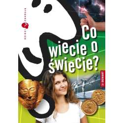 Dzieci zgadują. Co wiecie o świecie? - 1