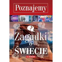 Poznajemy. Zagadki o Świecie