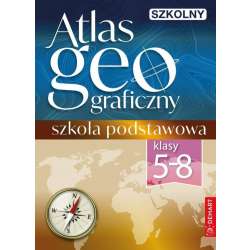 Szkolny atlas geograficzny. Klasy 5-8