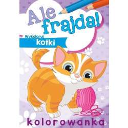 Ale frajda! Wykoloruj kotki - 1