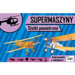 Supermaszyny. Statki powietrzne - 1