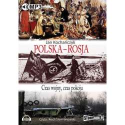 Polska-Rosja. Czas pokoju, czas wojny audiobook - 1
