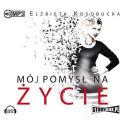 Mój pomysł na życie audiobook