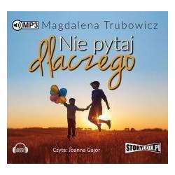 Nie pytaj dlaczego. Audiobook