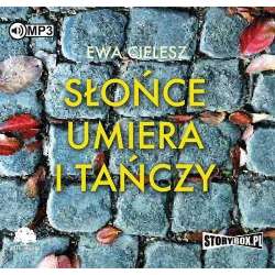 Słońce umiera i tańczy. Audiobook