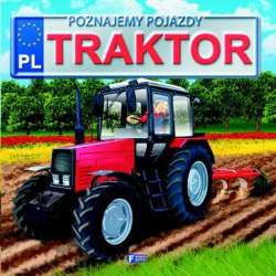 Poznajemy pojazdy. Traktor FENIX - 1