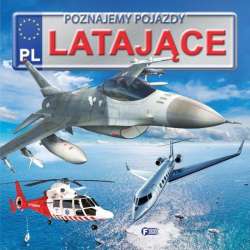 Poznajemy pojazdy. Latające FENIX - 1