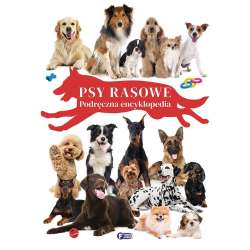 Psy rasowe. Podręczna encyklopedia - 1