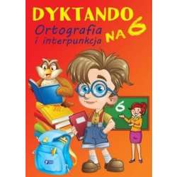 Dyktando na 6. Ortografia i interpunkcja