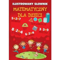 Ilustrowany słownik matematyczny dla dzieci