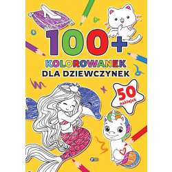 100+ Kolorowanek. Dla dziewczynek - 1