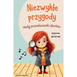 Niezwykłe przygody małej poszukiwaczki skarbów T.1