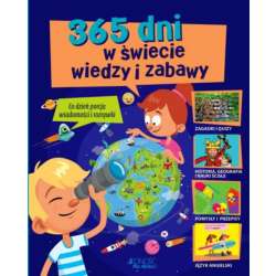 Książka 365 dni w świecie wiedzy i zabawy Wyd.Jedność (9788379719358)