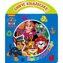 Książka Chwyć Książeczkę. Kolorowe akcje. Psi Patrol. (PSBR1 (PZJ1)) - 1