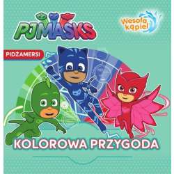 Pidżamersi. Wesoła kąpiel. Kolorowa przygoda