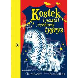 Kostek i ostatni cyrkowy tygrys - 1